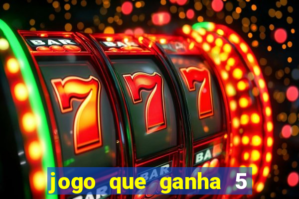 jogo que ganha 5 reais no cadastro